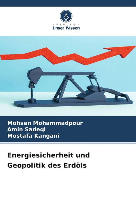 Energiesicherheit und Geopolitik des Erdöls