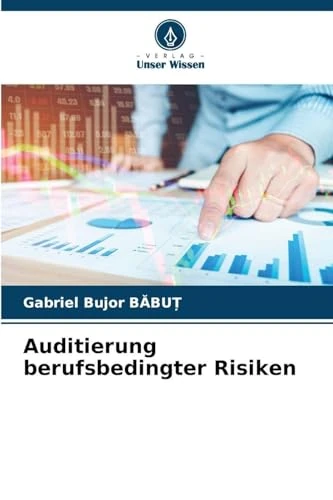 Auditierung berufsbedingter Risiken