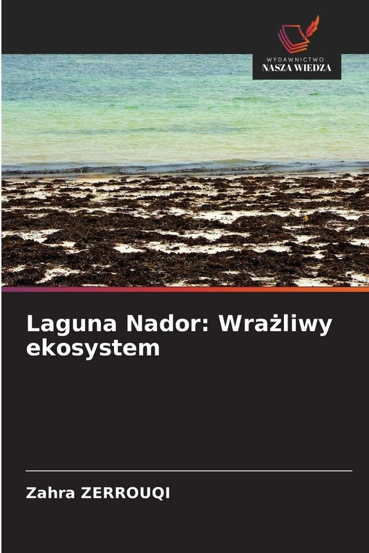 Laguna Nador: Wrażliwy ekosystem