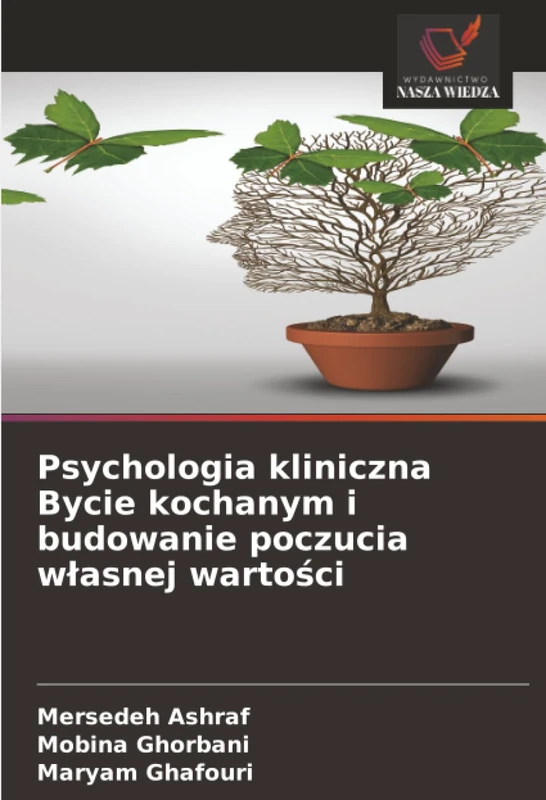 Psychologia kliniczna Bycie kochanym i budowanie poczucia własnej wartości - Image 1