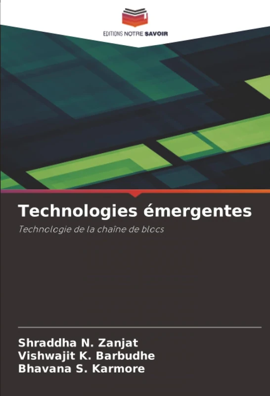 Technologies émergentes: Technologie de la chaîne de blocs