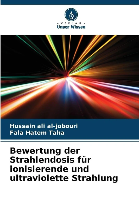 Bewertung der Strahlendosis für ionisierende und ultraviolette Strahlung