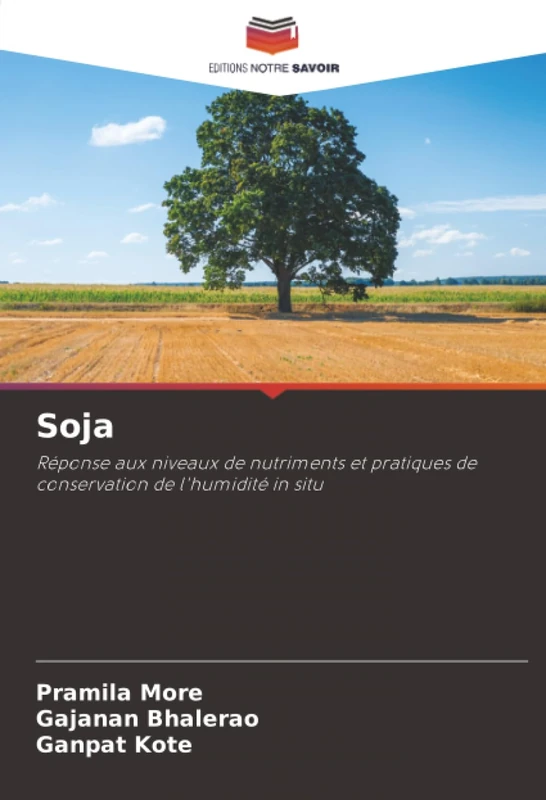 Soja: Réponse aux niveaux de nutriments et pratiques de conservation de l'humidité in situ