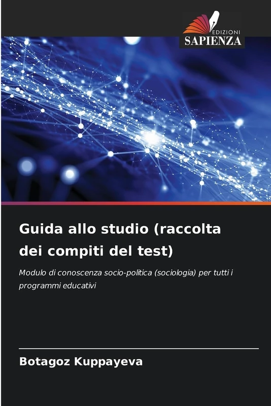 Guida allo studio (raccolta dei compiti del test): Modulo di conoscenza socio-politica (sociologia) per tutti i programmi educativi - Image 1