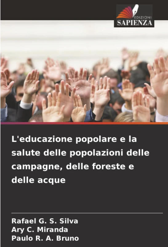 L'educazione popolare e la salute delle popolazioni delle campagne, delle foreste e delle acque