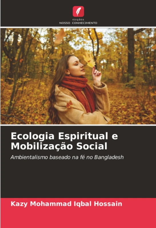 Ecologia Espiritual e Mobilização Social: Ambientalismo baseado na fé no Bangladesh