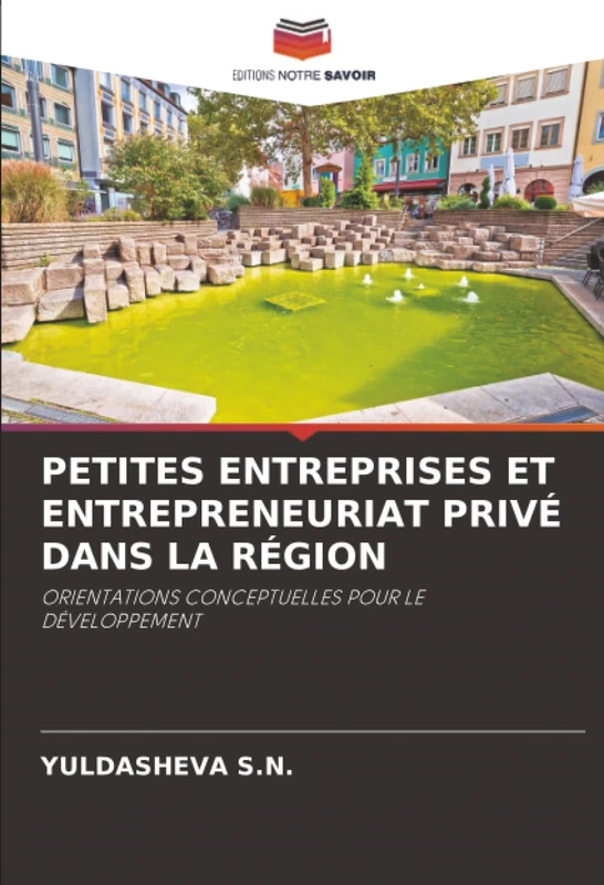 PETITES ENTREPRISES ET ENTREPRENEURIAT PRIVÉ DANS LA RÉGION: ORIENTATIONS CONCEPTUELLES POUR LE DÉVELOPPEMENT