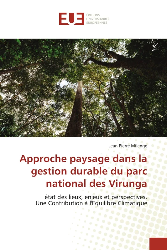 Approche paysage dans la gestion durable du parc national des Virunga: état des lieux, enjeux et perspectives.Une Contribution à l'Equilibre Climatique - Image 1