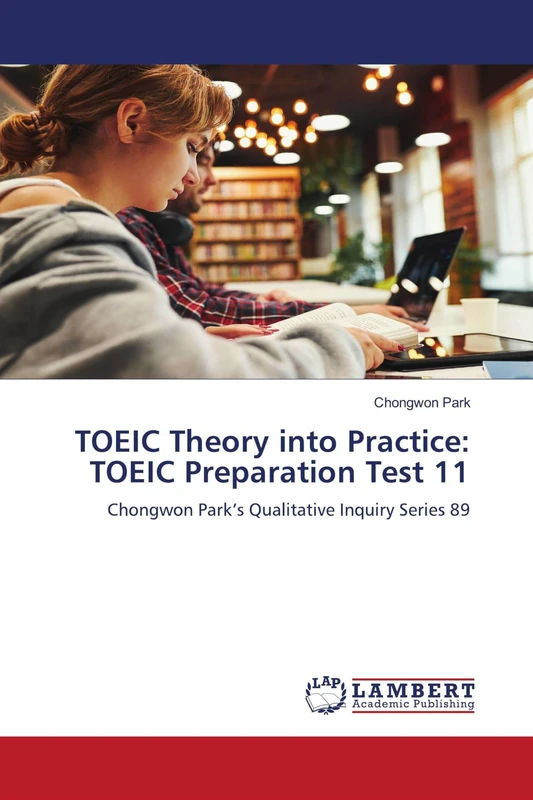 TOEIC Theory into Practice: TOEIC Preparation Test 11