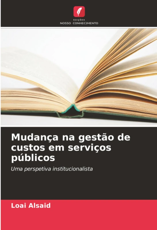 Mudança na gestão de custos em serviços públicos: Uma perspetiva institucionalista