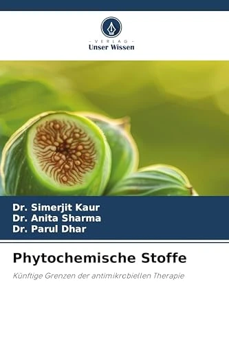 Phytochemische Stoffe: Künftige Grenzen der antimikrobiellen Therapie