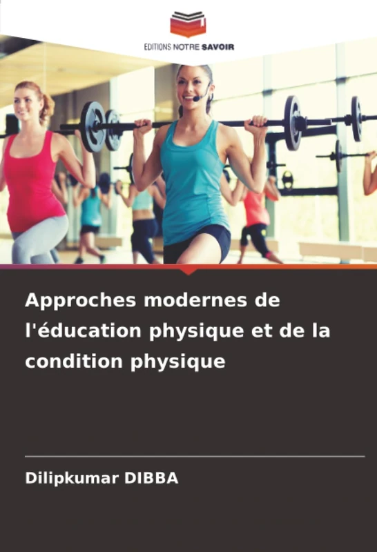 Approches modernes de l'éducation physique et de la condition physique