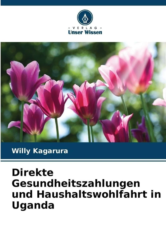 Direkte Gesundheitszahlungen und Haushaltswohlfahrt in Uganda