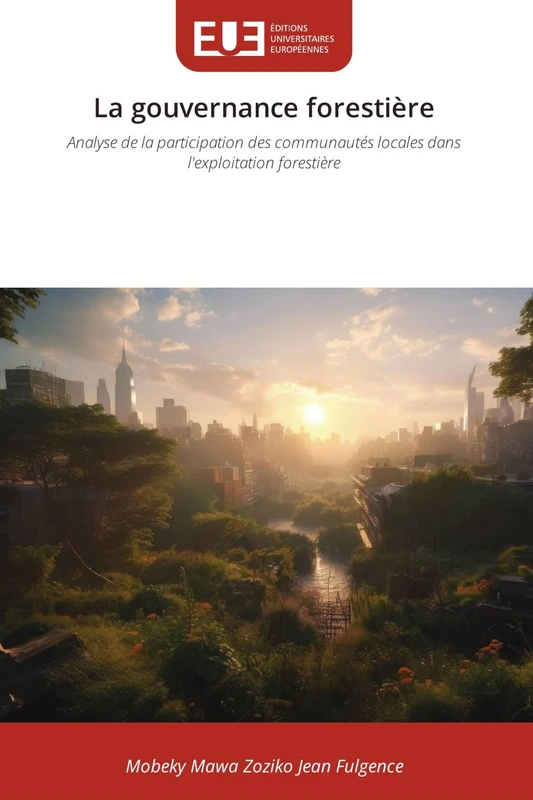 La gouvernance forestière: Analyse de la participation des communautés locales dans l'exploitation forestière