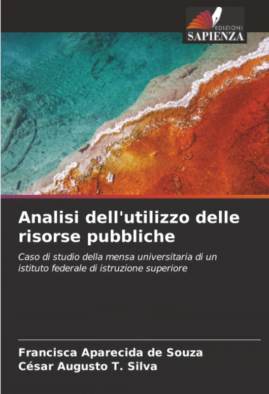 Analisi dell'utilizzo delle risorse pubbliche: Caso di studio della mensa universitaria di un istituto federale di istruzione superiore