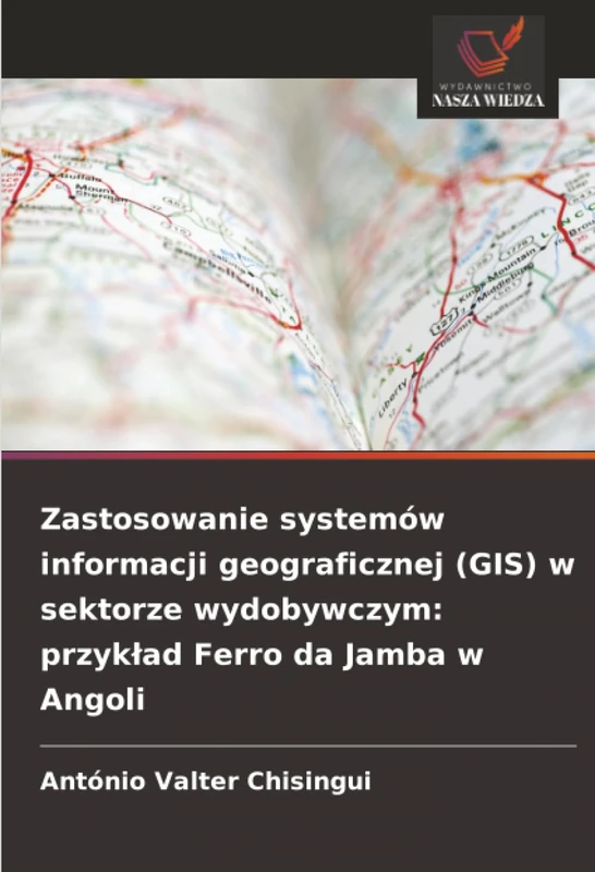 Zastosowanie systemów informacji geograficznej (GIS) w sektorze wydobywczym: przykład Ferro da Jamba w Angoli