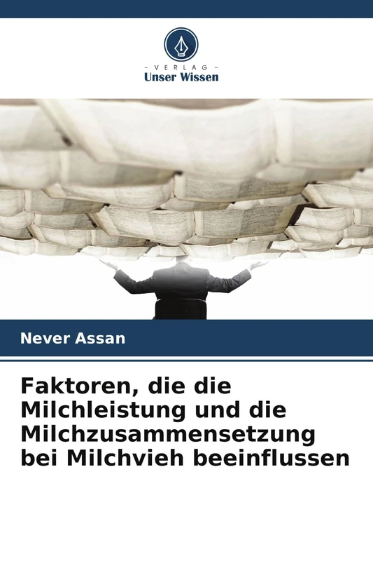 Faktoren, die die Milchleistung und die Milchzusammensetzung bei Milchvieh beeinflussen