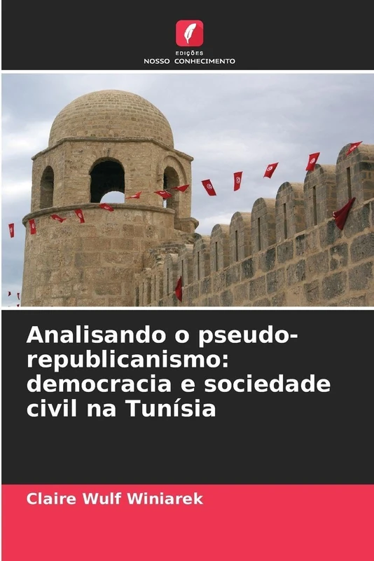 Analisando o pseudo-republicanismo: democracia e sociedade civil na Tunísia