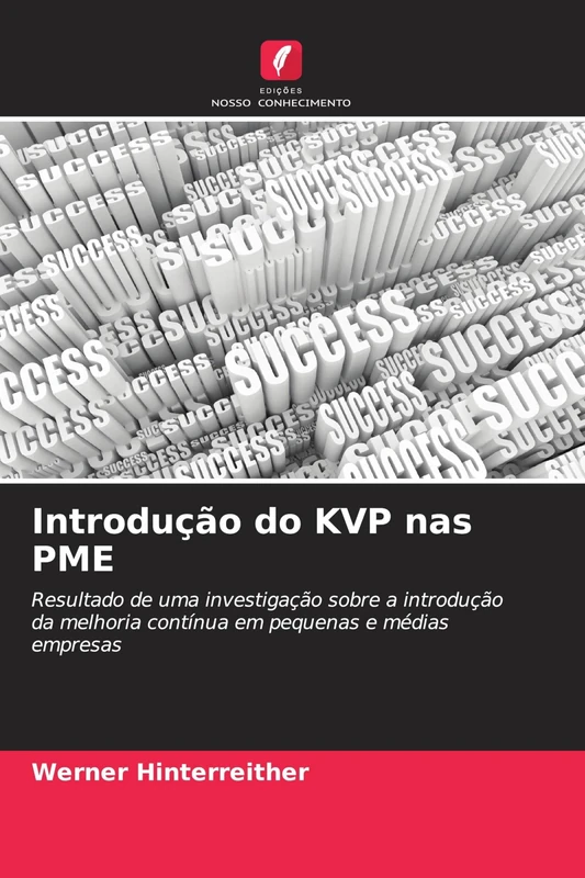 Introdução do KVP nas PME: Resultado de uma investigação sobre a introdução da melhoria contínua em pequenas e médias empresas - Image 1