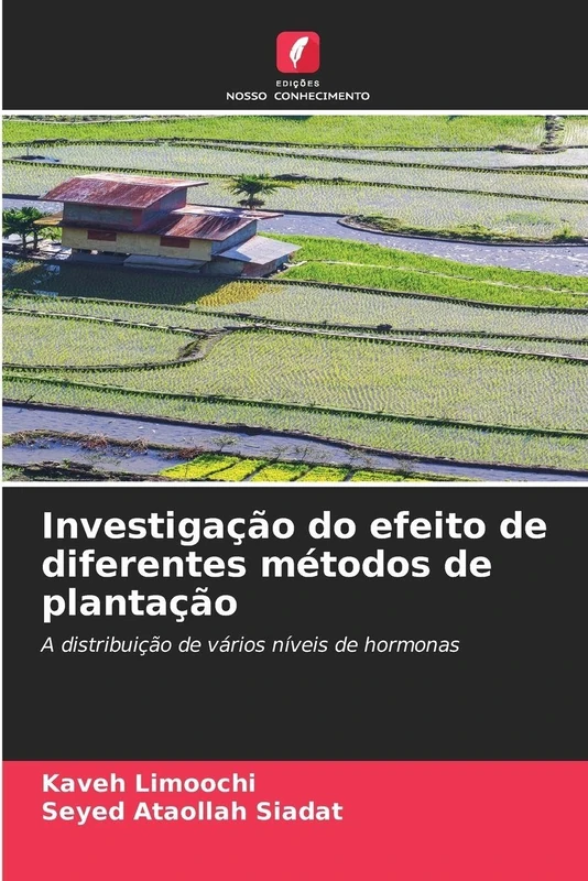 Investigação do efeito de diferentes métodos de plantação: A distribuição de vários níveis de hormonas