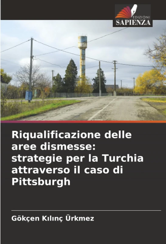 Riqualificazione delle aree dismesse: strategie per la Turchia attraverso il caso di Pittsburgh - Image 1