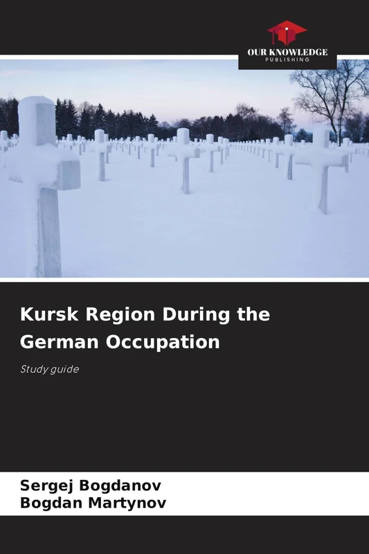 Kursk Region During the German Occupation: Study guide