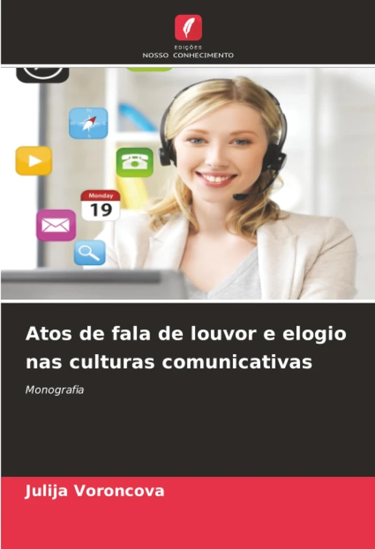 Atos de fala de louvor e elogio nas culturas comunicativas: Monografia