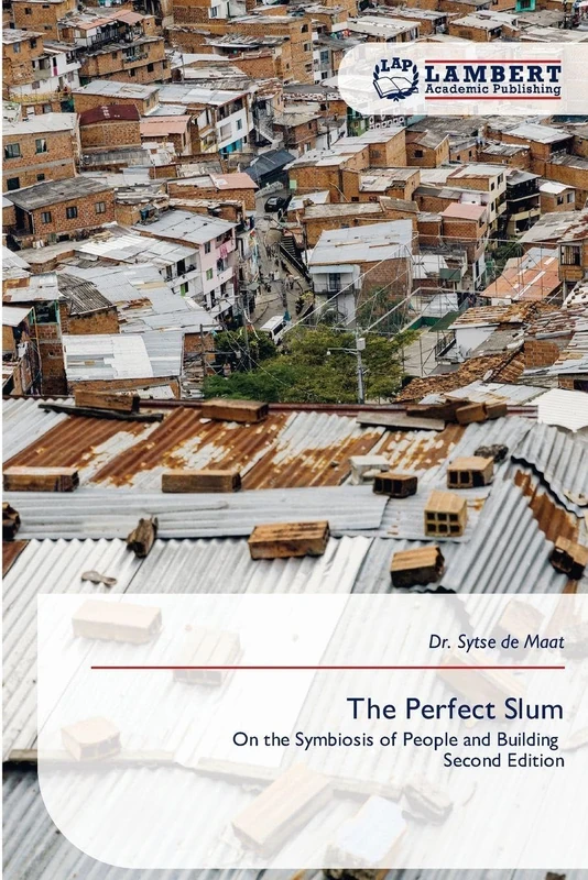 The Perfect Slum: On the Symbiosis of People and Building Second Edition - Image 1