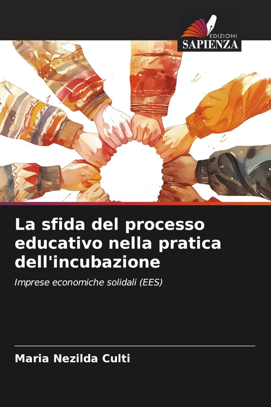 La sfida del processo educativo nella pratica dell'incubazione: Imprese economiche solidali (EES)