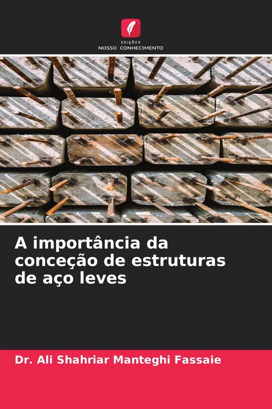A importância da conceção de estruturas de aço leves
