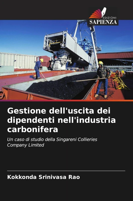 Gestione dell'uscita dei dipendenti nell'industria carbonifera: Un caso di studio della Singareni Collieries Company Limited