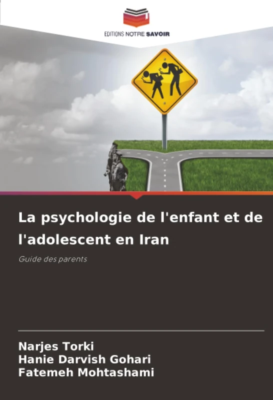 La psychologie de l'enfant et de l'adolescent en Iran: Guide des parents