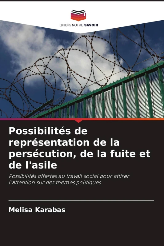 Possibilités de représentation de la persécution, de la fuite et de l'asile: Possibilités offertes au travail social pour attirer l'attention sur des thèmes politiques - Image 1