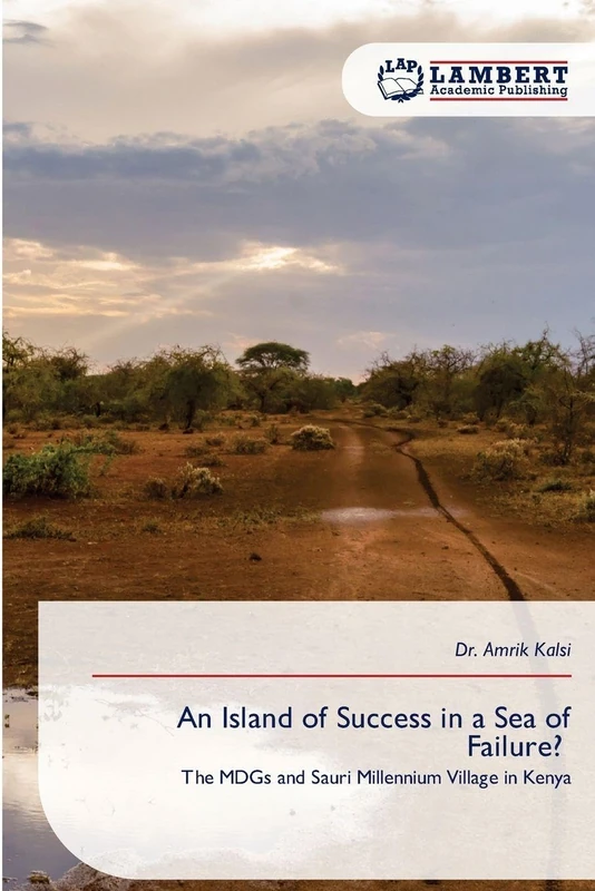 An Island of Success in a Sea of Failure?: The MDGs and Sauri Millennium Village in Kenya - Image 1