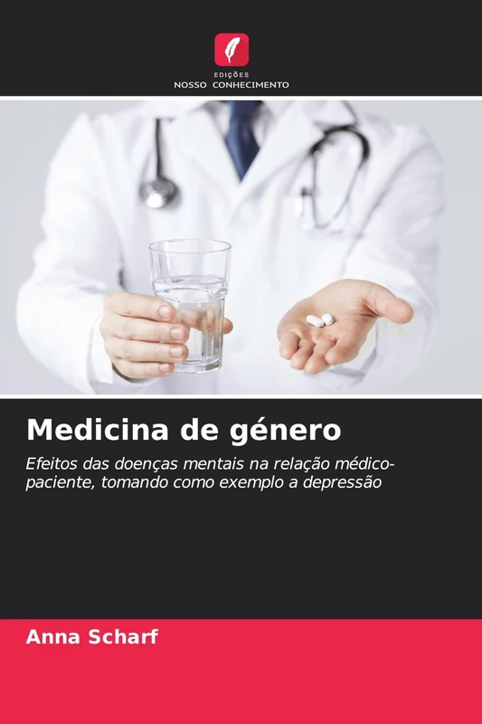 Medicina de género: Efeitos das doenças mentais na relação médico-paciente, tomando como exemplo a depressão - Image 1