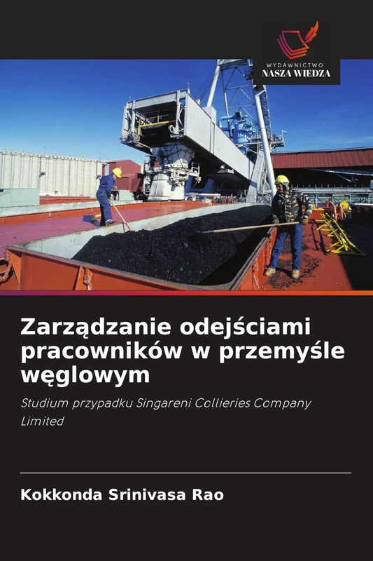 Zarządzanie odejściami pracowników w przemyśle węglowym: Studium przypadku Singareni Collieries Company Limited