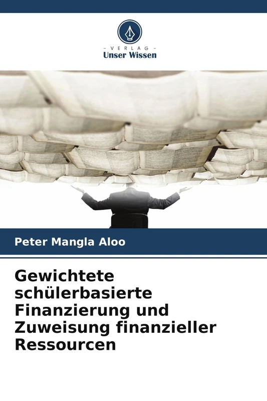 Gewichtete schülerbasierte Finanzierung und Zuweisung finanzieller Ressourcen
