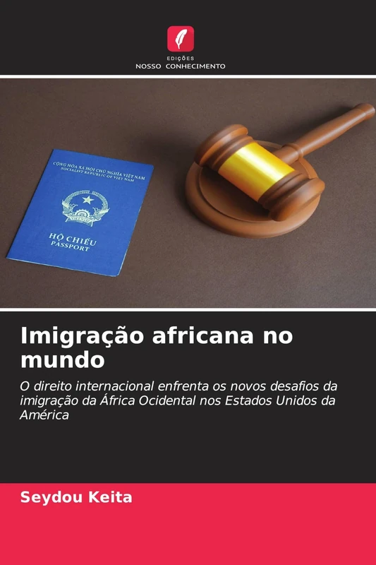 Imigração africana no mundo: O direito internacional enfrenta os novos desafios da imigração da África Ocidental nos Estados Unidos da América