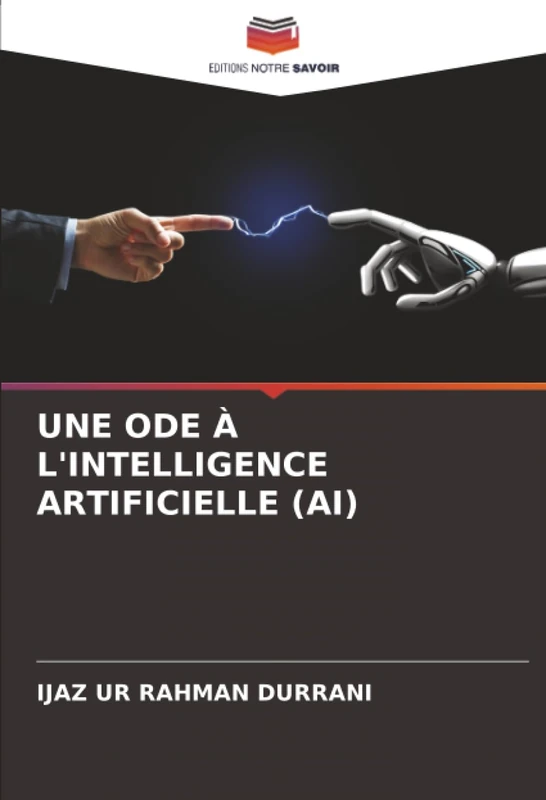 UNE ODE À L'INTELLIGENCE ARTIFICIELLE (AI)