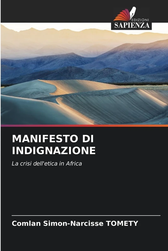 Manifesto Di Indignazione: La crisi dell'etica in Africa