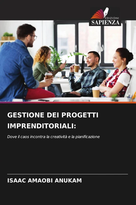 Gestione Dei Progetti Imprenditoriali: Dove il caos incontra la creatività e la pianificazione - Image 1