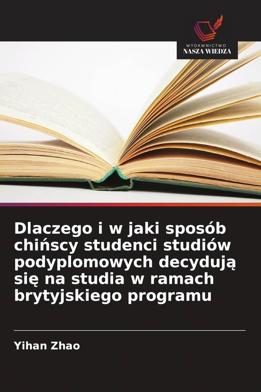 Dlaczego i w jaki sposób chińscy studenci studiów podyplomowych decydują się na studia w ramach brytyjskiego programu - Image 1