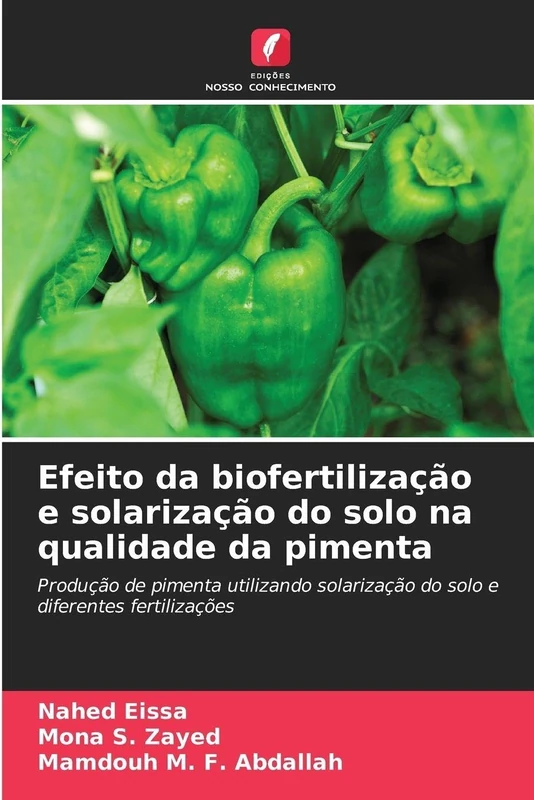 Efeito da biofertilização e solarização do solo na qualidade da pimenta: Produção de pimenta utilizando solarização do solo e diferentes fertilizações