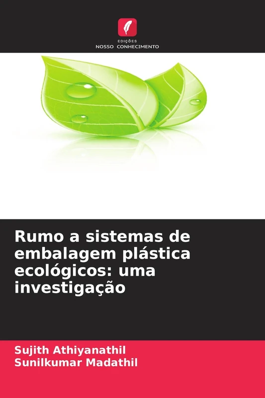 Rumo a sistemas de embalagem plástica ecológicos: uma investigação