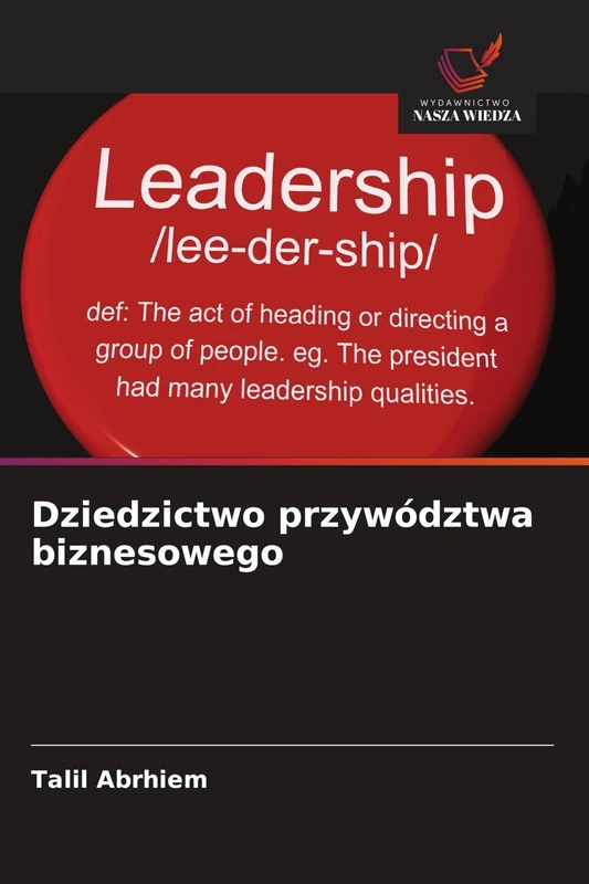 Dziedzictwo przywództwa biznesowego