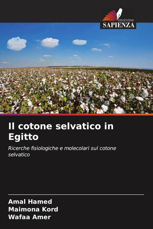 Il cotone selvatico in Egitto: Ricerche fisiologiche e molecolari sul cotone selvatico