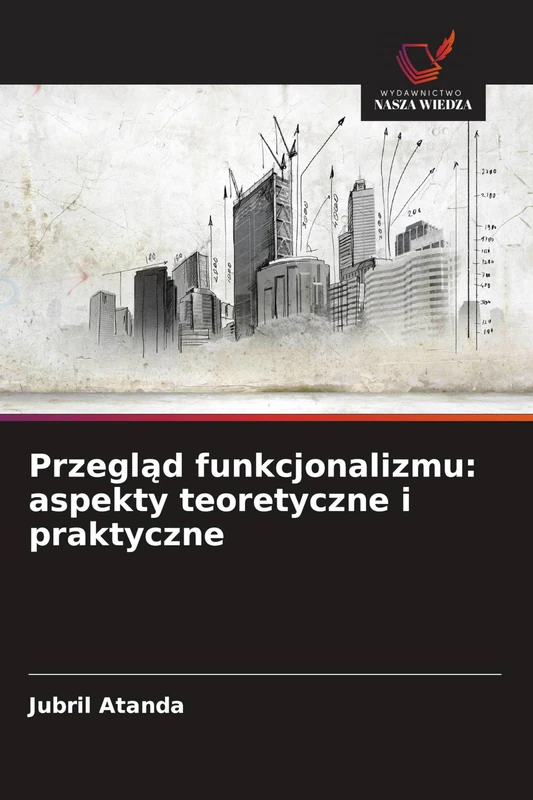 Przegląd funkcjonalizmu: aspekty teoretyczne i praktyczne - Image 1