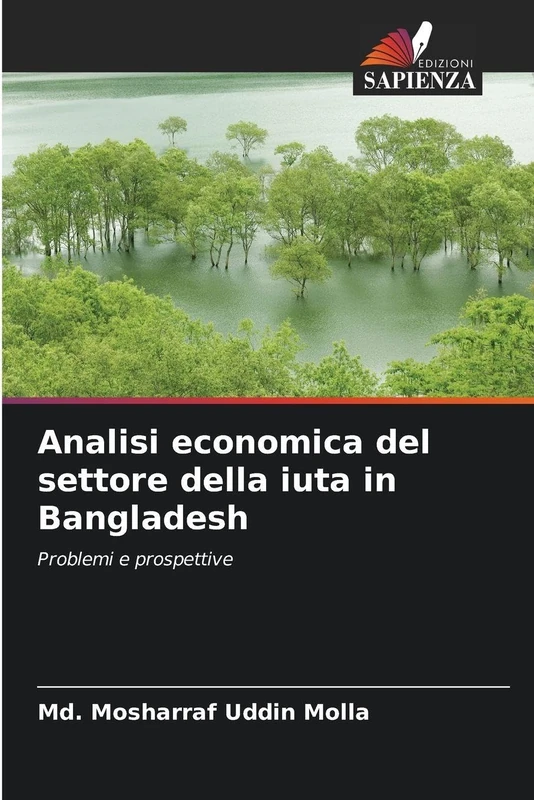 Analisi economica del settore della iuta in Bangladesh: Problemi e prospettive