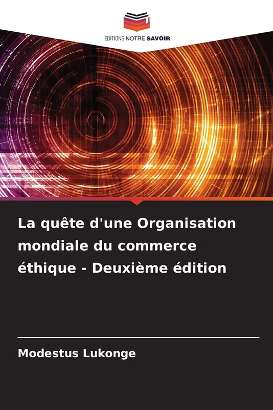 La quête d'une Organisation mondiale du commerce éthique - Deuxième édition - Image 1