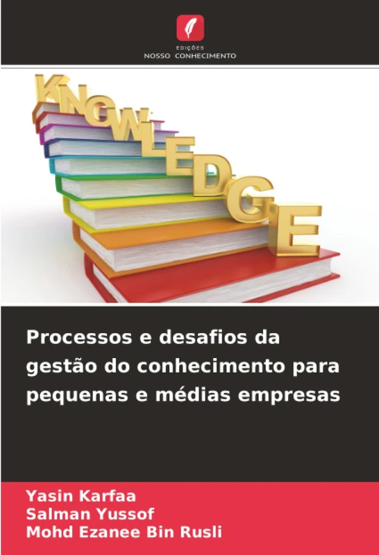 Processos e desafios da gestão do conhecimento para pequenas e médias empresas